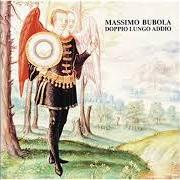 The lyrics NIENTE PASSA INVANO of MASSIMO BUBOLA is also present in the album Doppio lungo addio (1994)