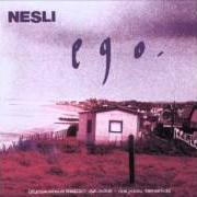 The lyrics FORSE of NESLI is also present in the album Ego (2003)