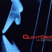 The lyrics RAPTUS (LA DIMORA INACCESSA) of QUINTORIGO is also present in the album In cattività (2003)