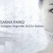 The lyrics DONNE D'AMORE of SUSANNA PARIGI is also present in the album Susanna parigi (1996)