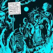The lyrics DIPENDO DA TE of TRE ALLEGRI RAGAZZI MORTI is also present in the album Allegro pogo morto (1995)