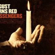 The lyrics THE ELEVENTH HOUR of AUGUST BURNS RED is also present in the album Messengers (2007)