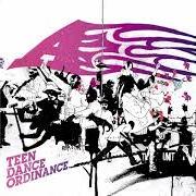 The lyrics THE ART OF MAKING SENSE of A is also present in the album Teen dance ordinance (2005)