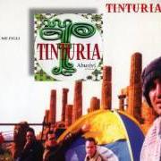 The lyrics VERGINI MARIA of TINTURIA is also present in the album Abusivi (1999)