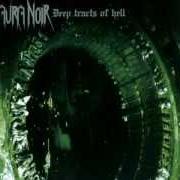 The lyrics THE BEAUTIFUL, DARKEST PATH of AURA NOIR is also present in the album Deep tracts of hell (1998)