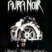 The lyrics DESTRUCTOR of AURA NOIR is also present in the album Black thrash attack (1997)