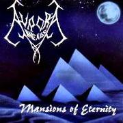 The lyrics CROWNED WITH EMBALMMENT of AURORA BOREALIS is also present in the album Mansions of eternity (1996)