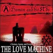 The lyrics AT THE END OF A ROPE (FACING THE GALLOWS) of A HUMAN AND HIS STDS is also present in the album The love machine (2008)