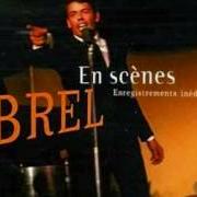 The lyrics LA VALSE À MILLE TEMPS of JACQUES BREL is also present in the album Brel en scènes (1998)