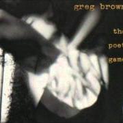 The lyrics JESUS & ELVIS of GREG BROWN is also present in the album The poet game (1994)