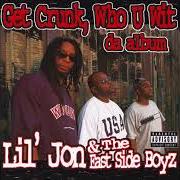 The lyrics GIDDY UP LET'S RIDE of LIL' JON & THE EAST SIDE BOYZ is also present in the album Get crunk, who u wit: da album (2001)