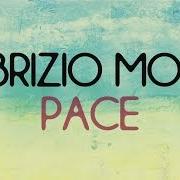 The lyrics PACE of FABRIZIO MORO is also present in the album Pace (2017)
