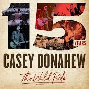 The lyrics 3 AM of CASEY DONAHEW BAND is also present in the album 15 years - the wild ride (2017)