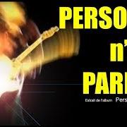 The lyrics RE-CONNAISSANCE of AXEL BAUER is also present in the album Personne n'est parfait (2000)