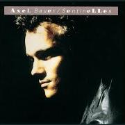 The lyrics LE GRAND SOLEIL of AXEL BAUER is also present in the album Sentinelle (1990)
