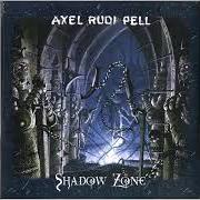 The lyrics EDGE OF THE WORLD of AXEL RUDI PELL is also present in the album Shadow zone (2002)