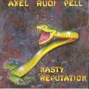 The lyrics OPEN DOORS of AXEL RUDI PELL is also present in the album Nasty reputation (1991)
