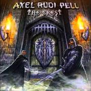 The lyrics TOO LATE of AXEL RUDI PELL is also present in the album The crest (2010)
