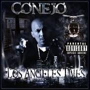 The lyrics RULES OF THE GAME of CONEJO is also present in the album Los angeles times (2009)