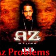 The lyrics QUIET MONEY of AZ is also present in the album 9 lives (2001)