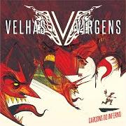 The lyrics NINGUÉM BEIJA COMO AS LÉSBICAS of BANDA DAS VELHAS VIRGENS is also present in the album Garçons do inferno (2015)