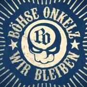 The lyrics WIR BLEIBEN of BÖHSE ONKELZ is also present in the album Wir bleiben (2015)