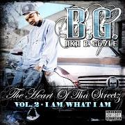 The lyrics LIVING RIGHT of B.G. is also present in the album The heart of tha streetz vol. 2 - i am what i am (2006)