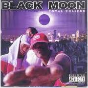 The lyrics PRESSURE IZ TIGHT of BLACK MOON is also present in the album Total eclipse (2003)