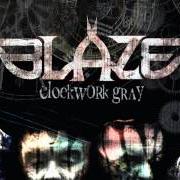 The lyrics SOME OF THEM THUGZ of BLAZE YA DEAD HOMIE is also present in the album Clockwork grey (2007)