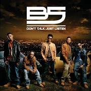 The lyrics SO INCREDIBLE of B5 is also present in the album Don't talk, just listen (2007)