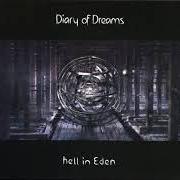 The lyrics EPICON of DIARY OF DREAMS is also present in the album Hell in eden (2017)