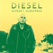 The lyrics SUNSET SUBURBIA of DIESEL is also present in the album Sunset suburbia (2020)