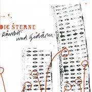 The lyrics UNSERE IDEEN SIND...GENITAL of DIE STERNE is also present in the album Räuber und gedärm (2006)