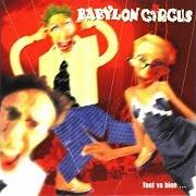 The lyrics TRAVAILLER SANS EN AVOIR L'AIR of BABYLON CIRCUS is also present in the album Tout va bien (1999)