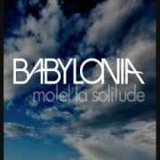 The lyrics WAITING FOR A SUN of BABYLONIA is also present in the album Motel la solitude (2010)