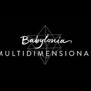 The lyrics 1+1=1 of BABYLONIA is also present in the album Multidimensional (2015)