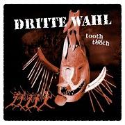 The lyrics SOME DAY of DRITTE WAHL is also present in the album Tooth for tooth (2004)