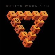 The lyrics ZUSAMMEN of DRITTE WAHL is also present in the album 3d (2020)