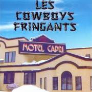 The lyrics LÉOPOLD of LES COWBOYS FRINGANTS is also present in the album Motel capri (2000)