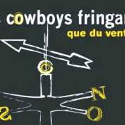 The lyrics COMME JOE DASSIN of LES COWBOYS FRINGANTS is also present in the album Que du vent (2011)