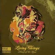 The lyrics KEEP IT TIL YOU FOLD of LIVING THINGS is also present in the album Ahead of the lions (2005)
