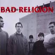 The lyrics INCOMPLETE of BAD RELIGION is also present in the album Stranger than fiction (1994)