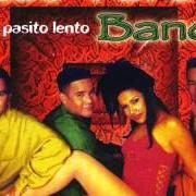 The lyrics QUE BUENAS SON LAS MUJERES of LOS TOROS BAND is also present in the album A pasito lento (1998)