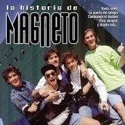 The lyrics OBSESIÓNADO (ANDO PARADO) of MAGNETO is also present in the album La historia de magneto (2007)