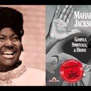 The lyrics I WILL MOVE ON UP A LITTLE HIGHER of MAHALIA JACKSON is also present in the album Gospels, spirituals & hymns (1991)