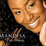 The lyrics ONLY THE WORLD of MANDISA is also present in the album True beauty (2007)