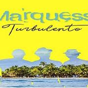 The lyrics TURBULENTO of MARQUESS is also present in the album Turbulento (2020)