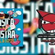 The lyrics MUSICA IGNIORANTE of DJ MATRIX is also present in the album Musica da giostra vol. 6 (2019)