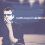 The lyrics WEAPON of MATTHEW GOOD is also present in the album Avalanche (2003)
