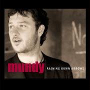 The lyrics THE SOUND OF KEYS of MUNDY is also present in the album Raining down arrows (2005)